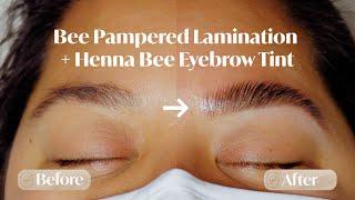 Eyebrow Transformation - Brow Lamination + Henna Eyebrow Tint! Bee Pampered Professional Training.