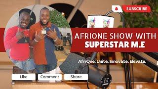 Ep 3 | The AfriOne Show With Superstar ME | Music Business | Faith Controversy | The Game Of Luck