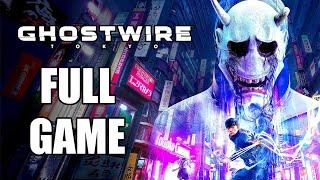 Ghostwire: Tokyo - Full Game Gameplay Walkthrough