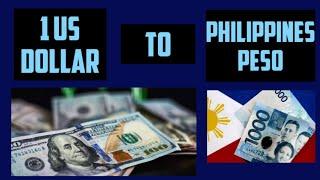 1 US DOLLAR to PHILIPPINES PESO EXCHANGE RATES