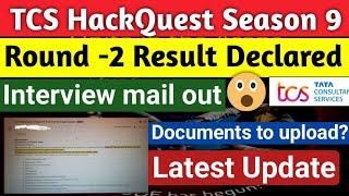 TCS Hackquest Round-2 result declared Interview mail out|Latest Update #tcs