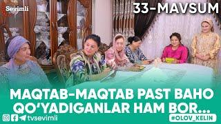 OLOV KELIN - MAQTAB-MAQTAB PAST BAHO QO‘YADIGANLAR HAM BOR...