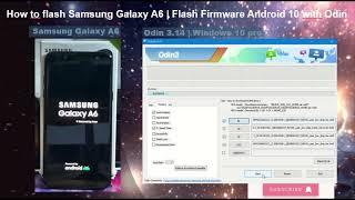 How to flash Samsung galaxy A6 firmware Android 10 with Odin | Instruction step by step #FlashingA6