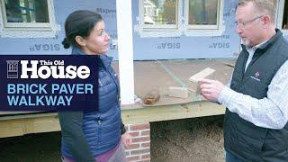 Brick Paver Walkway | This Old House