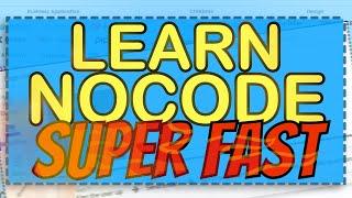 The BEST and FASTEST Way To Learn NoCode In 2022