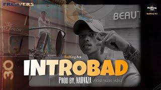 BadKing Ani | INTROBAD | FREEVERS | PROD. @BeatsByNarvaza  | #eastsideranchi |