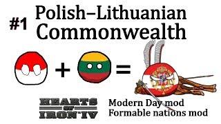 HoI4 - Modern Day - Polish–Lithuanian Commonwealth - Part 1