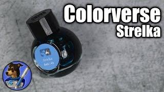 Colorverse Strelka | One Small Step for Ink...One Unfortunate Leap into the Donation Pile