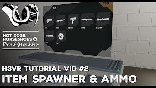 H3VR Tutorial #2: Item Spawner & Ammo Manipulation