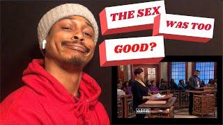 JUDGE MATHIS: THE SEX WAS TOO GOOD | REACTION