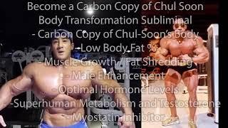 Carbon Copy of Chul Soon - Full Body Transformation Subliminal - EXTREMELY POWERFUL