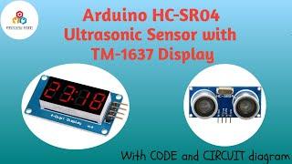 Arduino HC-SR04 Ultrasonic Sensor with TM-1637 Display || VIKRAM TECH