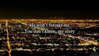 John P. Kee & New Life - Life & Favor ( You Don't Know My Story ) | Lyrics