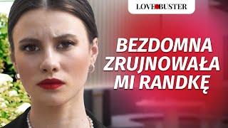 Bezdomna Zrujnowała Mi Randkę | @LoveBusterPolska