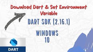 How to download DART SDK (2.16.1) && Set Environment Variable on Windows 10 ( 2022 )