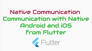 #Google's Flutter Tutorial - Native Communication - Android and iOS (coderzheaven.com)