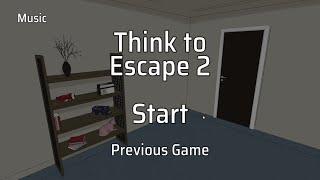 Think to Escape 2 Walkthrough