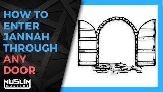 How to Enter Jannah Through Any Door