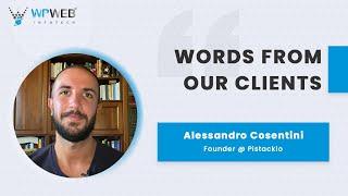 Alessandro Cosentini, Founder at Pistackio, sharing his experience with WPWeb Infotech