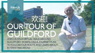 (Chinese Audio Version) Visiting Guildford (Our Digital Tour) - Friends International Guildford