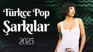 Türkçe Pop Şarkılar 2025  En Çok Dinlenen Şarkılar 2025 Haziran | Hit Müzik Listesi 2025 Türkçe
