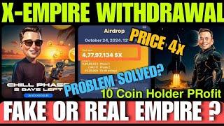 Xempire Withdrawal 10x release | Real Empire Latest update | Xempire Airdrop Telegram newClaim Today