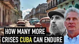 Why CUBA Suffers Its Worst Economic Crisis in Decades but the Regime Continues to Rule