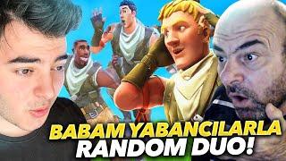 BABAM *YABANCI* ÇOCUKLA VS ATTI! - RANDOM DUO !! (Fortnite Türkçe)