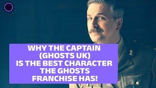 The Captain is the best character from from Ghosts show franchise