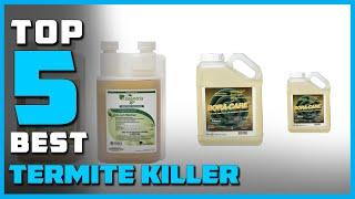 Best Termite Killer in 2024 - Top 5 Termite Killers Review