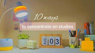 10 ways to concentrate on studies | *simple and easy ways* | Mim's World | Bangladesh 