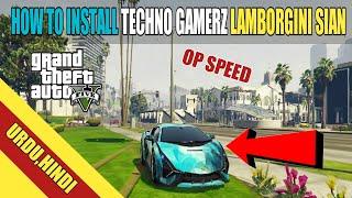 HOW TO INSTALL TECHNO GAMERZ LAMBORGINI SIAN | VERY EASY | URDU,HINDI | (TUTORIAL#2)