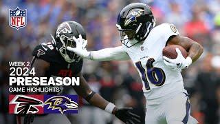 Atlanta Falcons vs. Baltimore Ravens | 2024 Preseason Week 2 Game Highlights