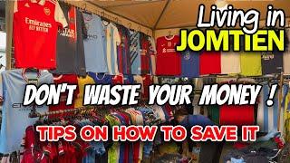 How To Save Money When Living in Jomtien or Pattaya, Thailand 