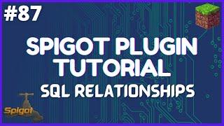 Spigot Plugin Development - 87 - OrmLite SQL Relationships