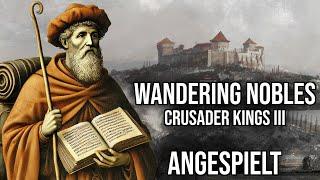 Spät zur Party - Wandering Nobles angespielt | Live Let's Play Crusader Kings 3 | Werbung