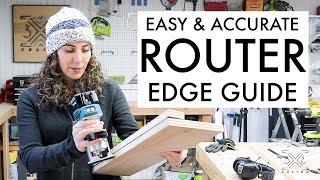 Easy and Accurate Router Edge Guide // Woodworking Jig // Great for Dados and Grooves