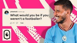 Man City's Ruben Dias answers YOUR questions  | Uncut