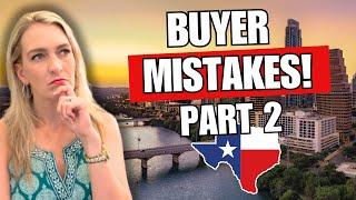 Top Mistakes To Avoid When Buying A Home In Austin In 2025! (part 2)