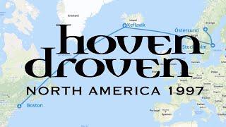 HOVEN DROVEN - NORTH AMERICA 1997