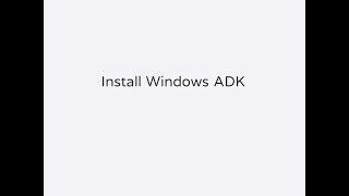 Install Windows ADK