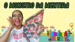 história educação infantil o monstro da mentira