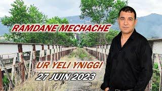 Ramdame Mechache  ( Ur Yeli Yniggi ) #Single_2023