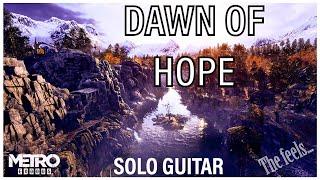 Metro Exodus - Dawn of Hope (Artyom & Admiral - Solo Guitar)