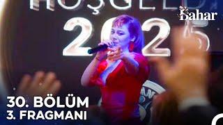 Bahar 30. Bölüm 3. Fragmanı | Buraya Yılbaşı Eğlencesi İçin Gelmedim @Bahardizisi