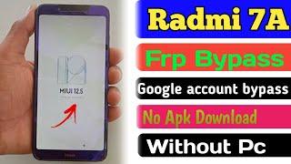 Radmi 7A Frp Bypass / google account bypass without pc mi 7a frp bypass miui 12.5