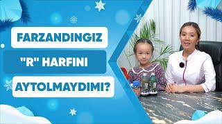  Farzandingiz “R” harfini aytolmaydimi?