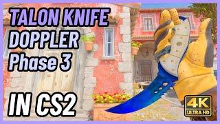  CS2 Talon Knife Doppler (Phase 3) | CS2 Knife In-Game Showcase [4K]