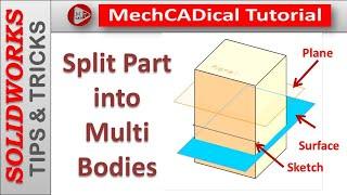 Split Part into Multi Bodies  in Solidworks In SolidWorks