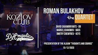 Roman Bulakhov - The Quartet live 2020